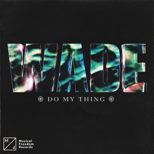 Wade - Do My Thing (Extended Mix) [5054197678844]